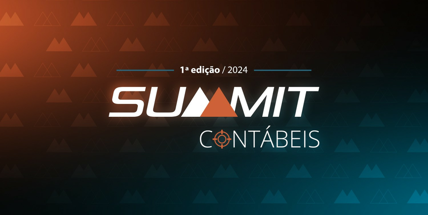  Inscrições já estão abertas para o Summit Contábeis 2024