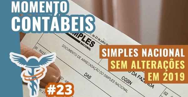 Simples Nacional sem alterações -  Momento Contábeis #23