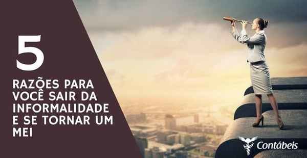 5 razões para você sair da informalidade e se tornar um MEI.