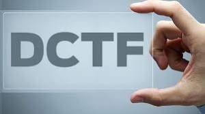 DCTF - Receita esclarece obrigatoriedade e periodicidade da obrigação