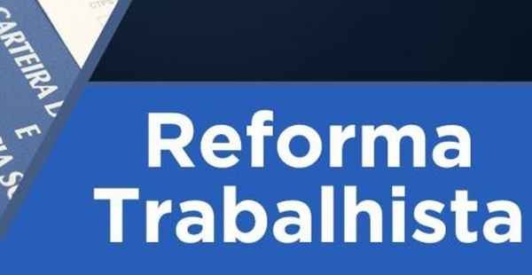 Reviravolta na aplicação da Reforma Trabalhista