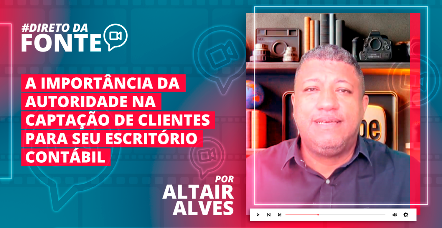 A importância da autoridade na captação de clientes para seu escritório contábil