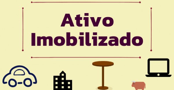 Ativo Imobilizado: esclarecimentos sobre adoção inicial do custo atribuído