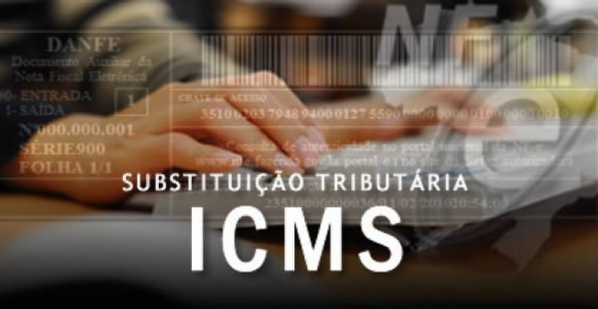 As oportunidades trazidas pela Substituição Tributária do ICMS