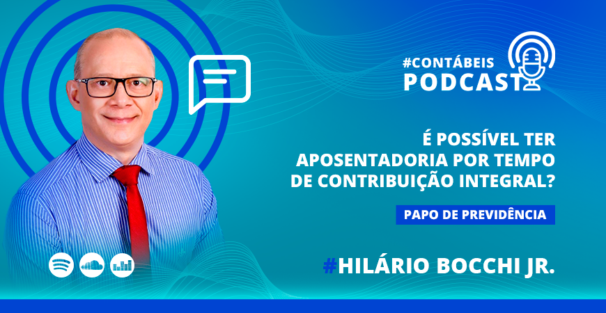 É possível ter aposentadoria por tempo de contribuição integral?