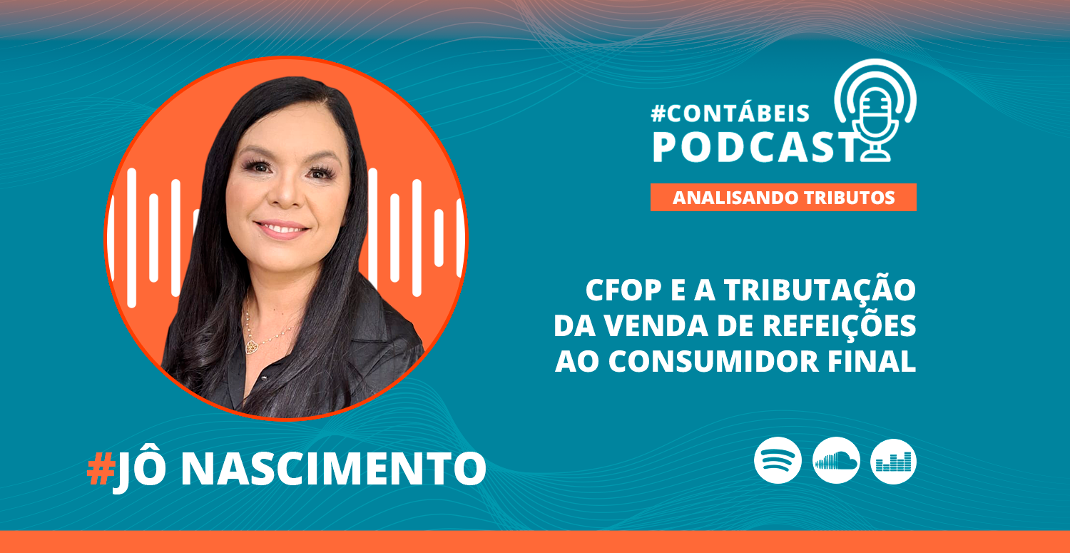 CFOP e a Tributação da Venda de Refeições ao consumidor final