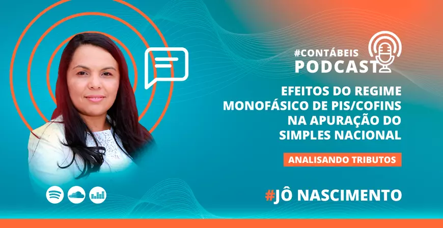 Efeitos do regime monofásico de PIS/COFINS na apuração do Simples Nacional