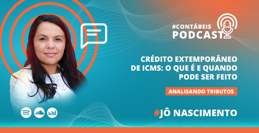 Crédito extemporâneo de ICMS: principais pontos