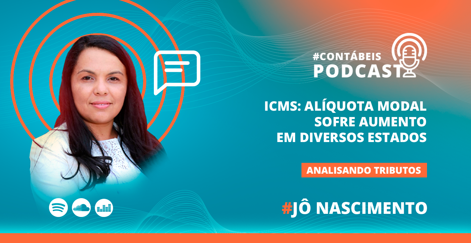 ICMS: alíquota modal sofre aumento em diversos Estados