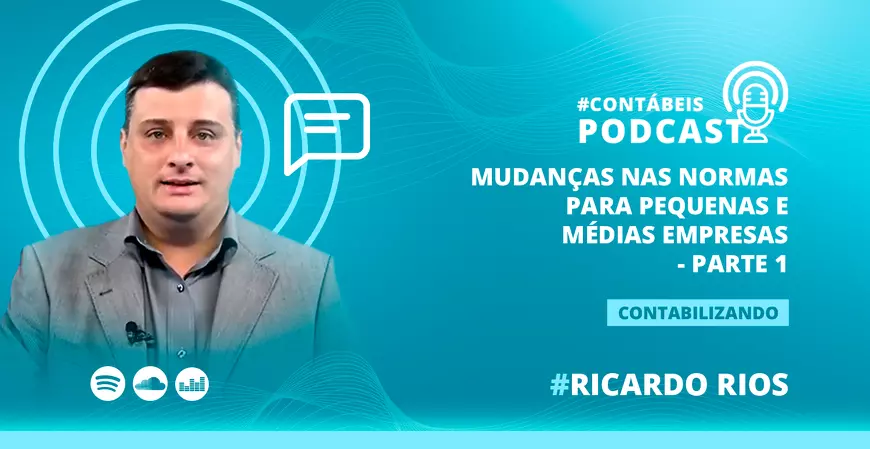 Mudanças nas normas para pequenas e médias empresas - Parte 1