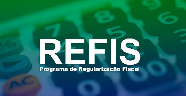 Prazo para adesão ao Refis 2019 é prorrogado até junho