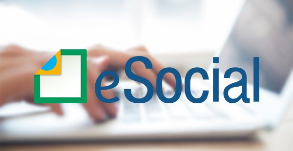 Esocial – Substituição da GFIP e Demais Obrigações Acessórias