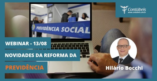 Webinar: Novidades da Reforma da Previdência