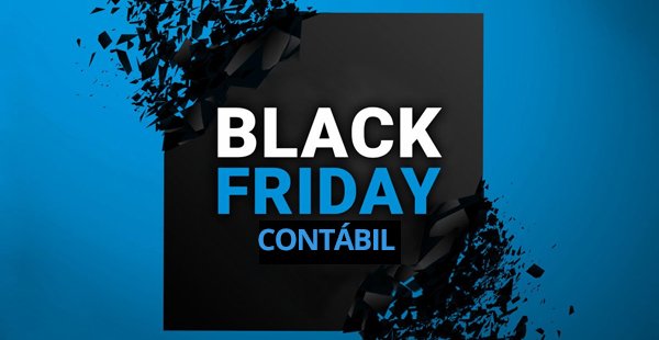 Black Friday - Confira 5 dicas para o contador sair ganhando