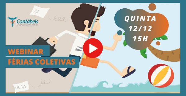 Webinar esclarece dúvidas sobre Férias Coletivas