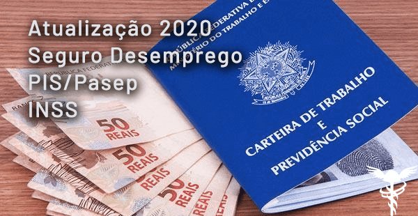 Confira os novos valores do PIS/Pasep, seguro-desemprego e INSS para 2020