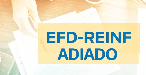 eSocial: Entrega da EFD-Reinf para o 3º grupo é adiada