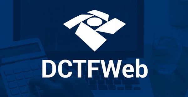 DCTFWeb: O que é, Transmissão e prazos