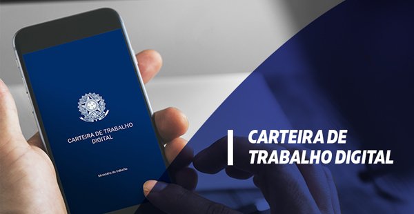 Carteira de Trabalho Digital: O que é e quais são os benefícios?