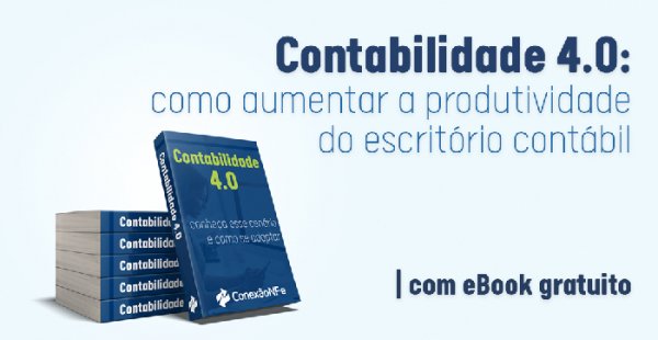 Contabilidade 4.0: como aumentar a produtividade do escritório contábil?