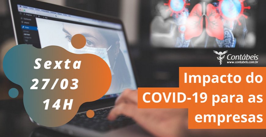 AO VIVO | 14H - Qual é o Impacto do Covid-19 para as empresas?