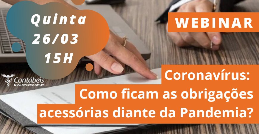 Coronavírus: Como ficam as obrigações acessórias diante da Pandemia?