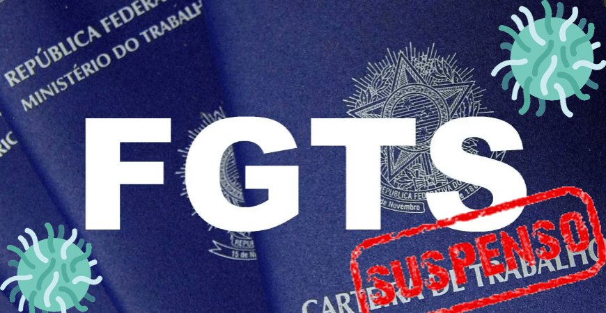 Caixa Econômica Federal suspende recolhimento do FGTS de março abril e maio