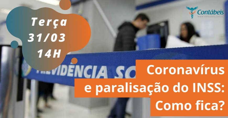 Coronavírus e paralisação do INSS: Como ficam os benefícios?