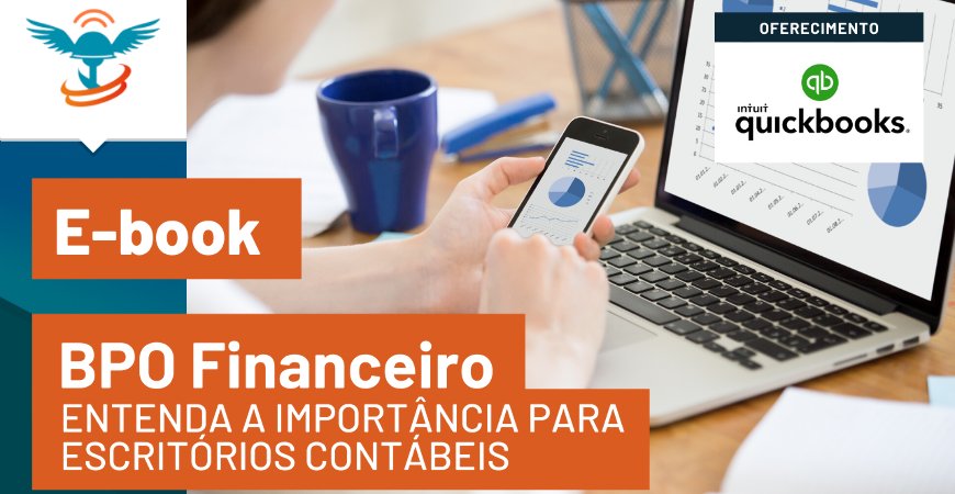 BPO Financeiro: Entenda como fazer a gestão financeira do seu Escritório Contábil