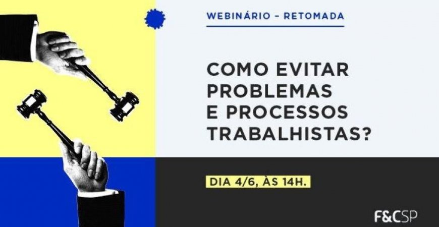 Como ficam as questões trabalhistas com a retomada das atividades econômicas?