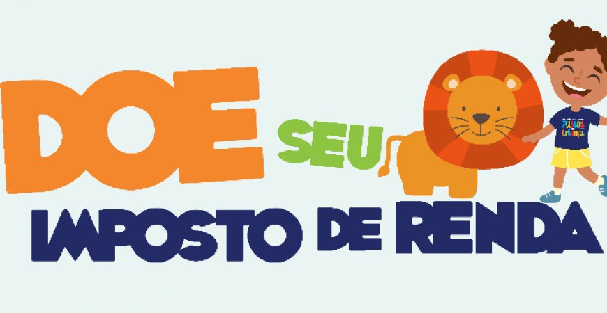 Imposto de Renda: Contribuintes podem doar parte para causas sociais