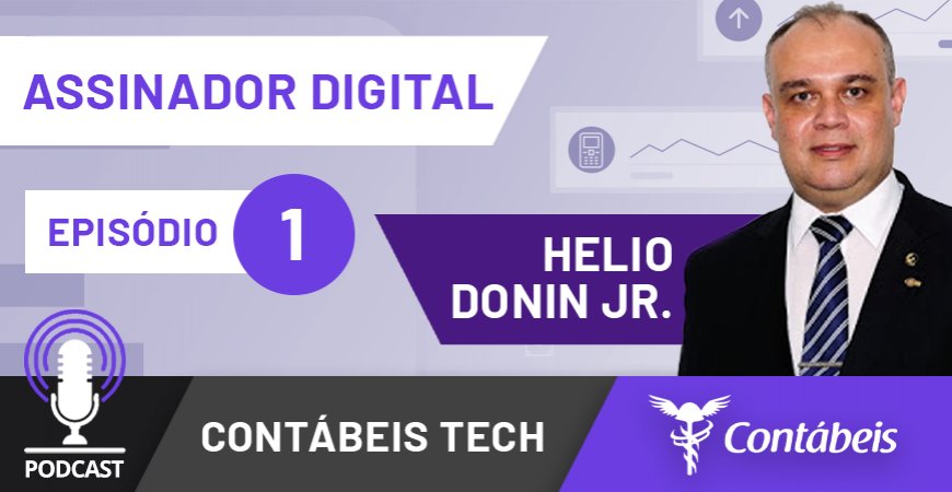 Podcast: Funcionalidades do assinador digital