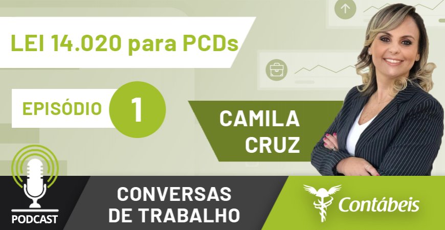 Podcast: Aplicabilidade da Lei 14.020 para PCDs