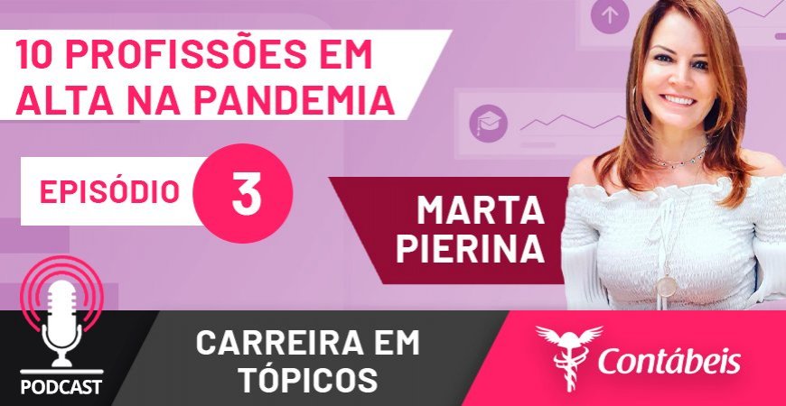 Podcast: As 10 carreiras em alta na pandemia