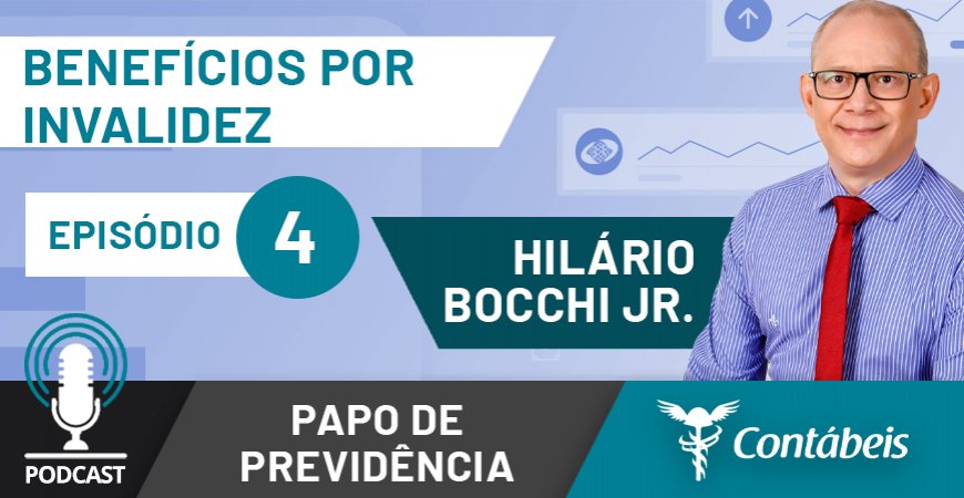 Podcast: Entenda o que muda no benefício por invalidez