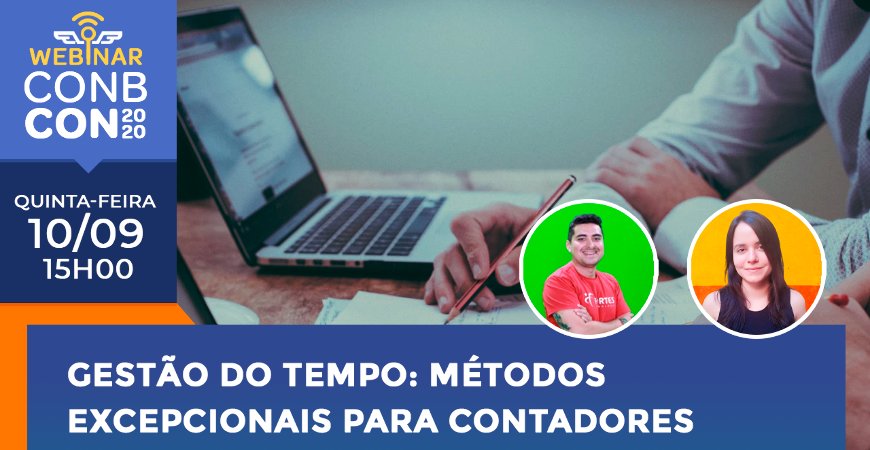 Gestão do Tempo: Conheça métodos excepcionais para contadores