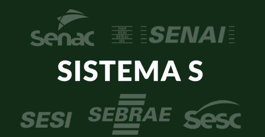 Sistema S: Entenda o que é e quem deve contribuir