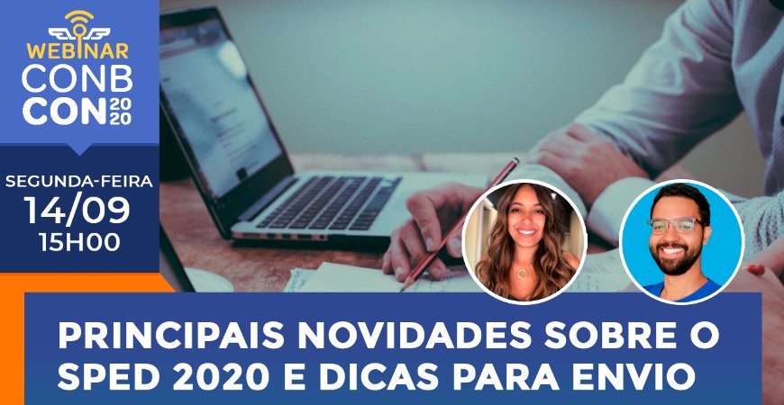 Fique por dentro das principais novidades sobre o Sped 2020 e veja dicas de envio