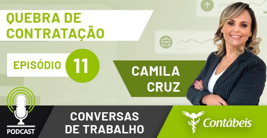 Podcast: Entenda a responsabilidade da empresa na quebra da promessa de contratação