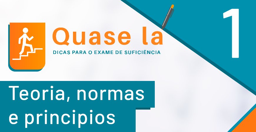 Exame de Suficiência: Teoria, normas e técnicas