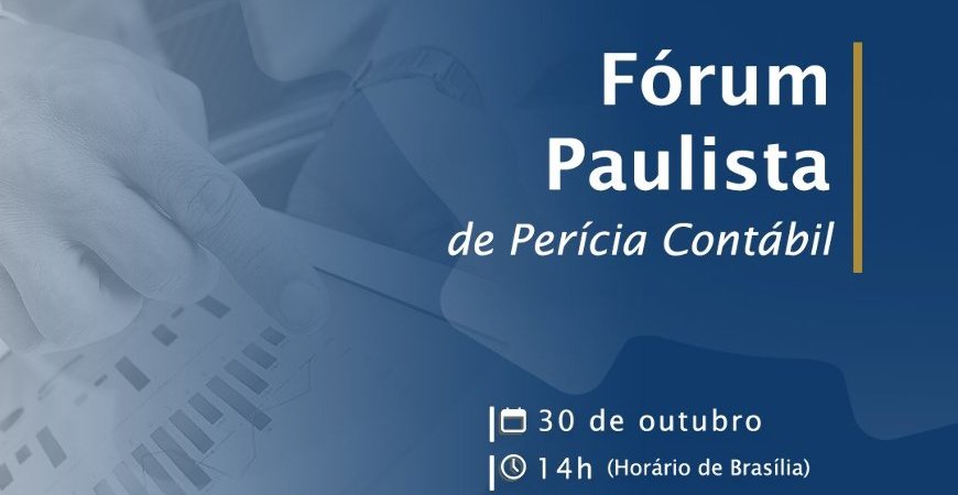 CRCSP realiza Fórum Paulista de Perícia Contábil