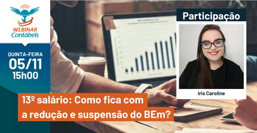 13º salário: Como fica com a redução e suspensão do BEm?