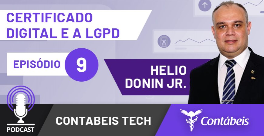 Podcast: Saiba como o certificado digital pode auxiliar na LGPD