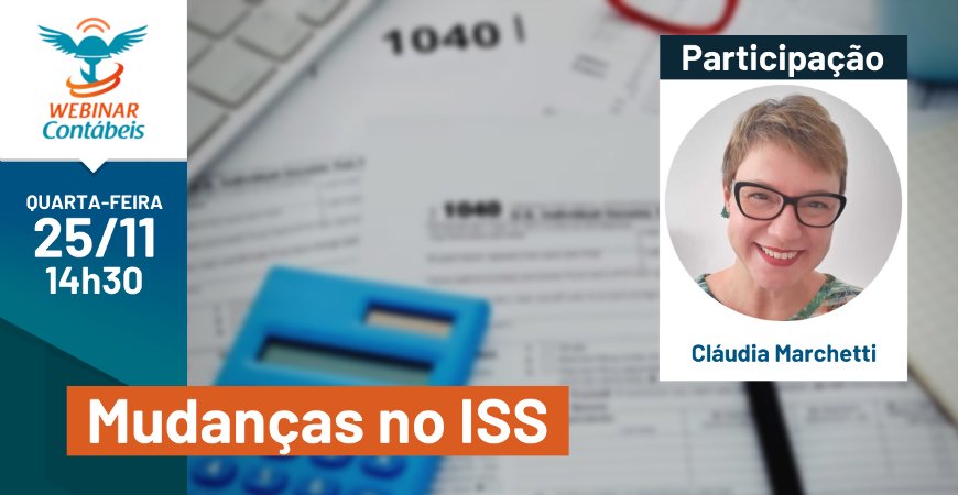 ISS: Entenda as mudanças para 2021