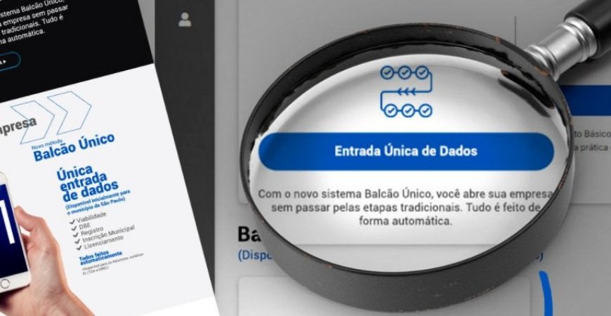 Balcão Único: Governo lança sistema para simplificar a abertura de empresas