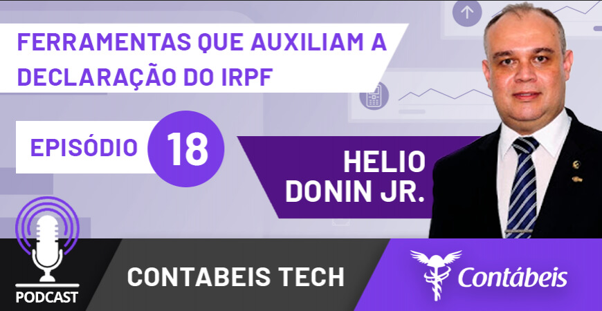 Podcast: Confira ferramentas que podem te ajudar na elaboração do IR 2021