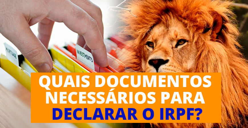 IRPF 2021: Veja quais documentos você deve ter para fazer a declaração