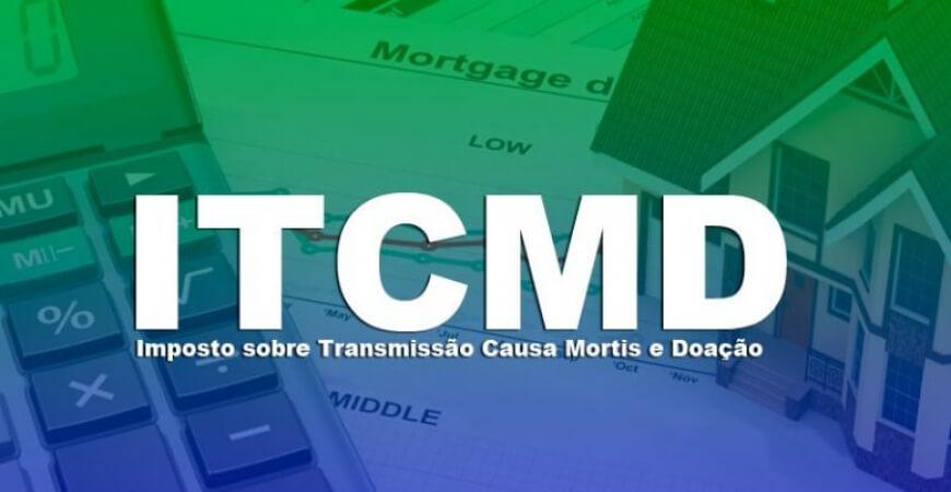 ITCMD: entenda a cobrança do Imposto sobre transmissão causa mortis e doação