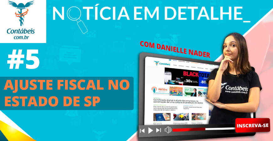 Ajuste Fiscal SP: Entenda o aumento na carga tributária 