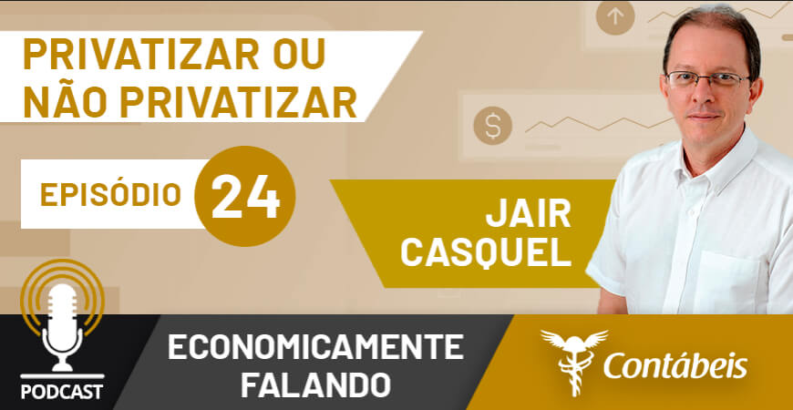 Podcast: Privatizar ou não uma organização?